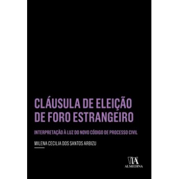 Cláusula De Eleição De Foro Estrangeiro