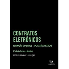 Contratos Eletrônicos: Formação E Validade - Aplicações Práticas