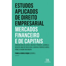 Estudos Aplicados De Direito Empresarial: Mercados Financeiro E De Capitais