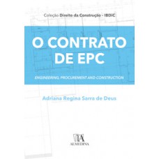 O Contrato De Epc: Engineering, Procurement And Construction