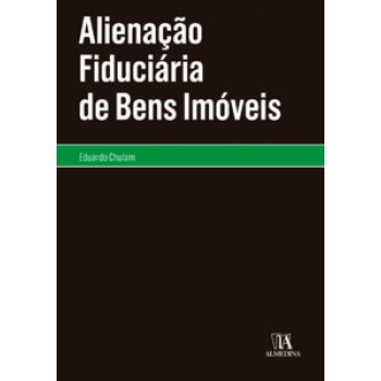 Alienação Fiduciária De Bens Imóveis