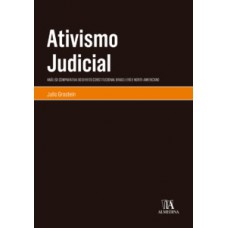 Ativismo Judicial: Análise Comparativa Do Direito Constitucional Brasileiro E Norte-americano