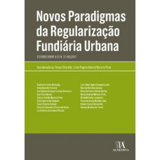 Novos Paradigmas Da Regularização Fundiária Urbana: Estudos Sobre A Lei N. 13.465/2017