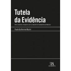 Tutela Da Evidência: Perfil Funcional E Atuação Do Juiz à Luz Dos Direitos Fundamentais Do Processo