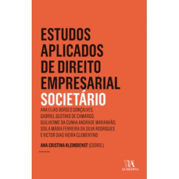 Estudos Aplicados De Direito Empresarial Societário - Ano 5