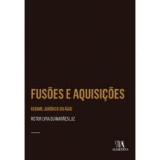 Fusões E Aquisições: Regime Jurídico Do ágio