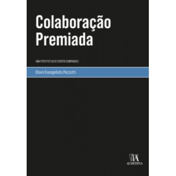 Colaboração Premiada: Uma Perspectiva De Direito Comparado