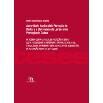 Autoridade Nacional De Proteção De Dados E A Efetividade Da Lei Geral De Proteção De Dados