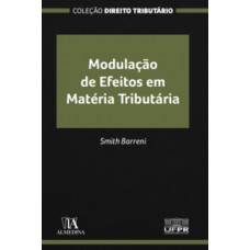 Modulação De Efeitos Em Matéria Tributária