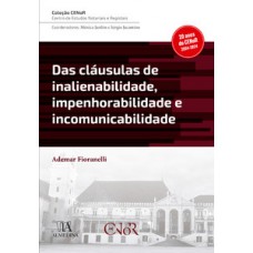 Das Cláusulas De Inalienabilidade, Impenhorabilidade E Incomunicabilidade