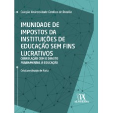 Imunidade De Impostos Da Instituições De Educação Sem Fins Lucrativos: Correlação Com O Direito Fundamental à Educação