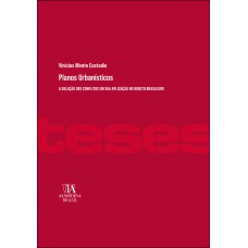 Planos Urbanísticos: A Solução Dos Conlitos Em Sua Aplicação No Direito Brasileiro