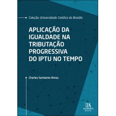 Aplicação Da Igualdade Na Tributação Progressiva Do Iptu No Tempo