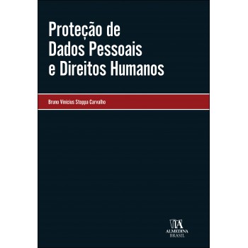 Proteção De Dados Pessoais E Direitos Humanos