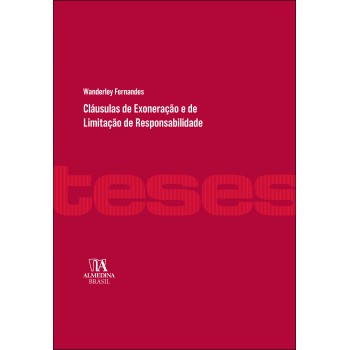 Cláusulas De Exoneração E De Limitação De Responsabilidade