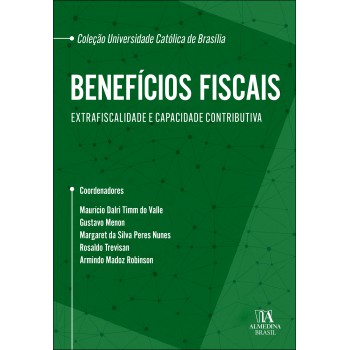 Beneícios Iscais: Extraiscalidade E Capacidade Contributiva