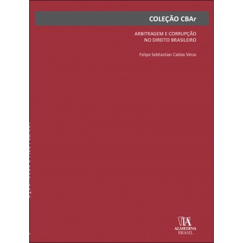 Arbitragem E Corrupção No Direito Brasileiro
