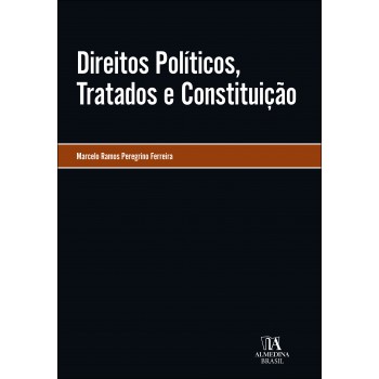Direitos Políticos, Tratados E Constituição