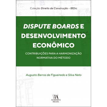 Dispute Boards E Desenvolvimento Econ-mico