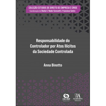 Responsabilidade Do Controlador Por Atos Ilícitos Da Sociedade Controlada
