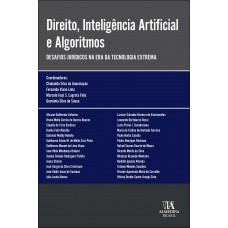 Direito, Inteligência Artiicial E Algoritmos: Desaios Jurídicos Na Era Da Tecnologia Extrema