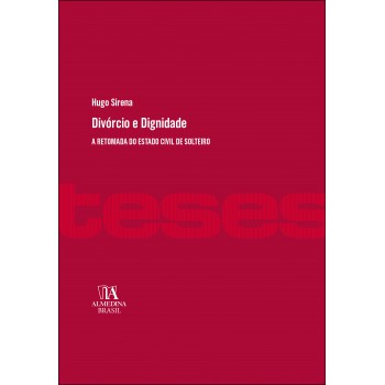 Div-rcio E Dignidade: A Retomada Do Estado Civil De Solteiro