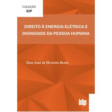 Direito à Energia Elétrica E Dignidade Da Pessoa Humana