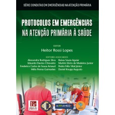 Protocolos Em Emergências Na Atenção Primária à Saúde