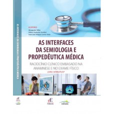 As Interfaces Da Semiologia E Propedêutica Médica