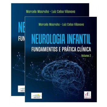 Neurologia Infantil: Fundamentos E Prática Clínica 2 Volumes