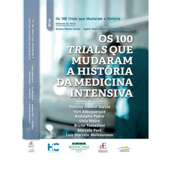 Os 100 Trials Que Mudaram A História Da Medicina Intensiva