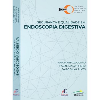 Segurança E Qualidade Em Endoscopia