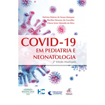 Covid-19 Em Pediatria E Neonatologia 2ª Edição Atualizada