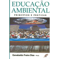 Educação Ambiental: Princípios E Práticas