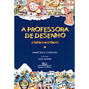 A Professora De Desenho E Outras Histórias