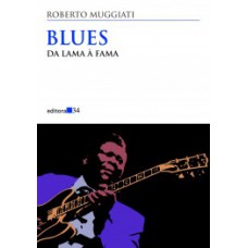 BLUES: DA LAMA À FAMA