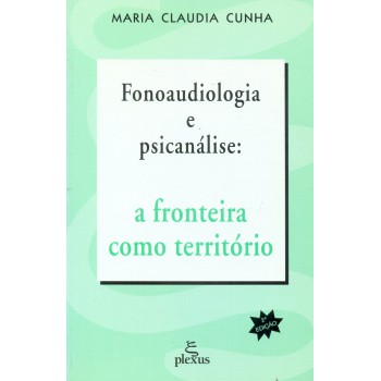 Fonoaudiologia E Psicanálise