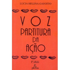 Voz: Partitura Da Ação