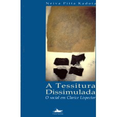 A tessitura dissimulada: o social em Clarice Lispector