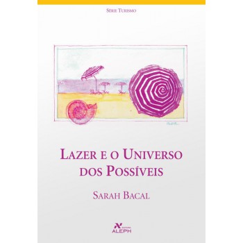 Lazer e o universo dos possíveis