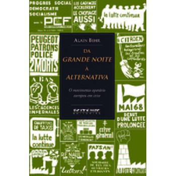 DA GRANDE NOITE À ALTERNATIVA: O MOVIMENTO OPERÁRIO EUROPEU EM CRISE