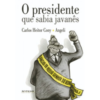 O PRESIDENTE QUE SABIA JAVANÊS