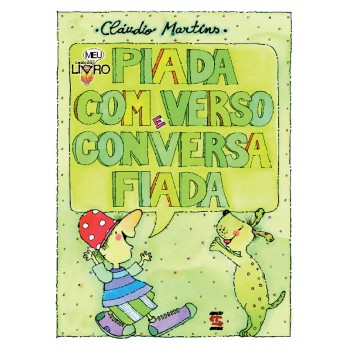 Piada Com Verso E Conversa Fiada