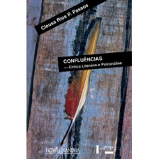 CONFLUÊNCIAS: CRÍTICA LITERÁRIA E PSICANÁLISE