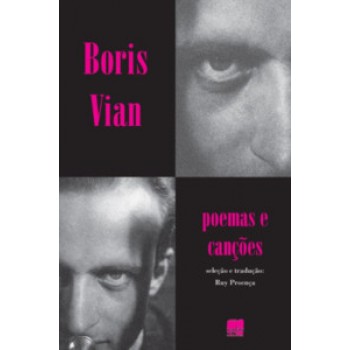 Boris Vian: Poemas E Canções