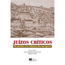 Juízos Críticos: Os Sertões E Os Olhares De Sua época