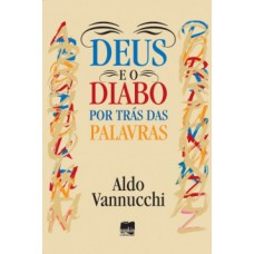 Deus E O Diabo Por Trás Das Palavras