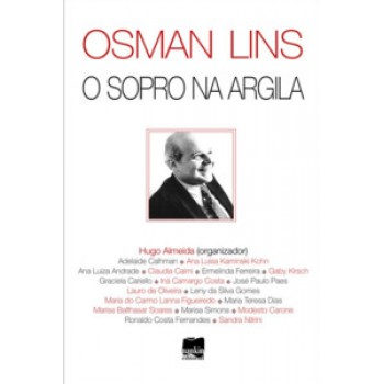 Osman Lins: O Sopro Na Argila