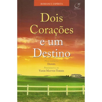 Dois Corações E Um Destino