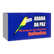 Arara Da Paz - Mensagens De Otimismo - Reflexões